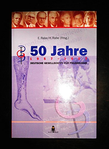 Beispielbild fr 50 Jahre Deutsche Gesellschaft fr Phlebologie: Festschrift zum Verkauf von medimops