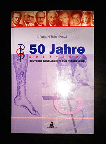 Stock image for 50 Jahre Deutsche Gesellschaft fr Phlebologie: Festschrift for sale by medimops