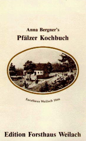 Beispielbild fr Anna Bergner's Pflzer Kochbuch. Eine Sammlung von 1002 praktisch bewhrten Kochrecepten aller Art, begr. auf 30 jhrige Erfahrung, nebst.e.Anh. von 28 verschiedenen Speise-Zetteln zum Verkauf von medimops