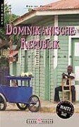 Imagen de archivo de Dominikanische Republik Reisekompass. Nah dran: Mit ausfhrlichem Haiti Teil a la venta por medimops