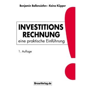 Imagen de archivo de Investitionsrechnung: Eine praktische Einfhrung a la venta por medimops