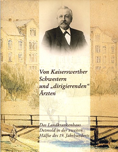 9783980610155: Von Kaiserswerther Schwestern und 