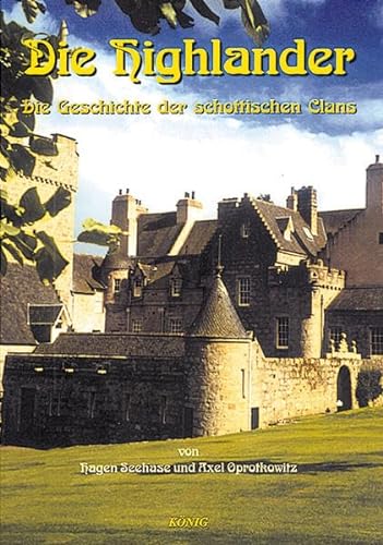 Beispielbild fr Schottische Geschichte in fnf Bnden: Die Highlander. Schottische Geschichte 1: Die Geschichte der schottischen Clans: BD 1 zum Verkauf von medimops