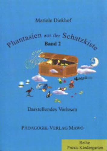 9783980622813: Phantasien aus der Schatzkiste 2: Darstellendes Vorlesen