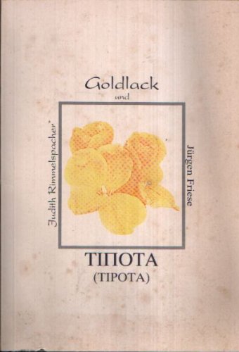 9783980623100: Goldlack und Tipota. Kurzgeschichten und Gedichte