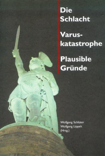 Imagen de archivo de Die Schlacht - Varuskatastrophe - Plausible Grnde a la venta por medimops