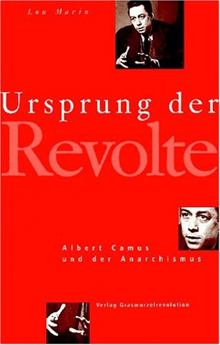 Beispielbild fr Ursprung der Revolte. Albert Camus und der Anarchismus zum Verkauf von medimops