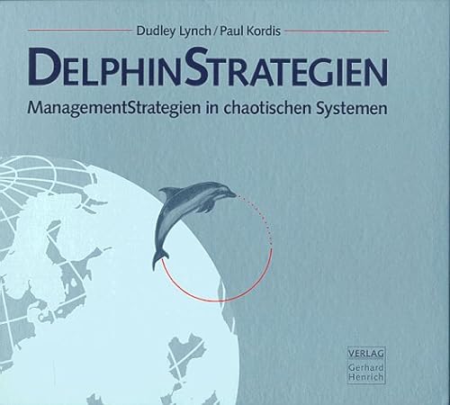 Beispielbild fr DelphinStrategien: ManagementStrategien in chaotischen Systemen zum Verkauf von medimops