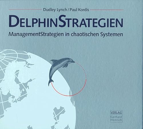 Stock image for DelphinStrategien: ManagementStrategien in chaotischen Systemen for sale by medimops