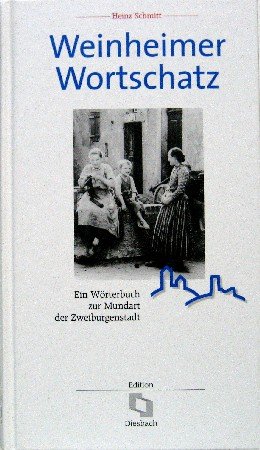 Weinheimer Wortschatz - Heinz Schmitt