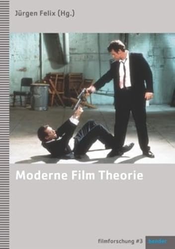 MODERNE FILM THEORIE: - Jürgen Felix (Herausgeber)