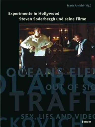 Beispielbild fr Experimente in Hollywood - Steven Soderbergh und seine Filme zum Verkauf von Der Ziegelbrenner - Medienversand