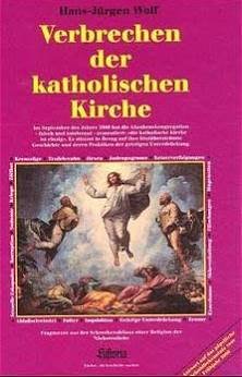 Beispielbild fr Verbrechen der katholischen Kirche. zum Verkauf von Die Wortfreunde - Antiquariat Wirthwein Matthias Wirthwein