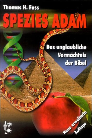 Beispielbild fr Spezies Adam. Das unglaubliche Vermchtnis der Bibel zum Verkauf von medimops