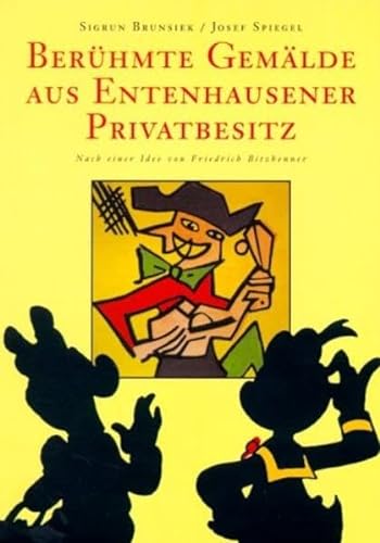 Stock image for Berhmte Gemlde aus Entenhausener Privatbesitz for sale by medimops