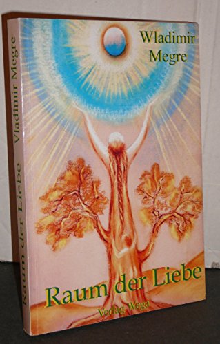 Imagen de archivo de Buch 3. Raum der Liebe [bers.: Alexander Markow] a la venta por SIGA eG