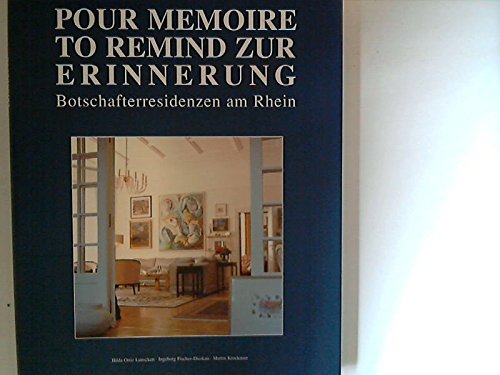 Beispielbild fr Pour mmoire - To Remind - Zur Erinnerung. Botschaftsresidenzen am Rhein zum Verkauf von medimops