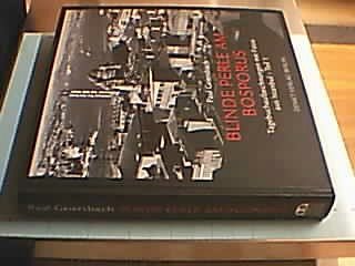 Blinde Perle am Bosporus : Tagebuchaufzeichnungen mit Fotos aus Istanbul - Teil 1: Yedikule (Sept. 1989 bis Febr. 1992) mit Zeichnungen von Dieter Mettelsiefen - Geiersbach, Paul