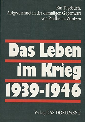 9783980695817: Das Leben im Krieg 1939-1946: Ein Tagebuch (German Edition)