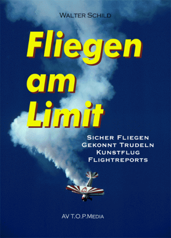 9783980704908: Fliegen am Limit (Livre en allemand)