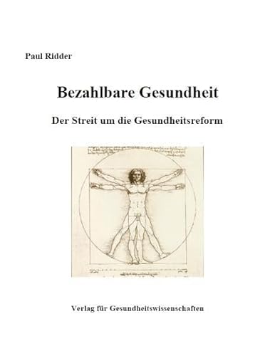 Beispielbild fr Bezahlbare Gesundheit Der Streit um die Gesundheitsreform zum Verkauf von Buchpark