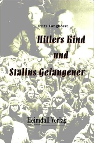 Hitlers Kind und Stalins Gefangener