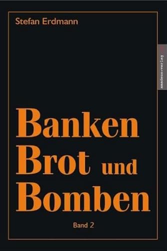 Beispielbild fr Banken, Brot und Bomben - Band 2 zum Verkauf von medimops