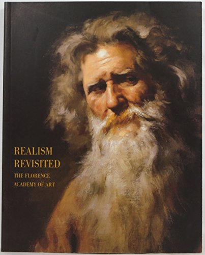 9783980718271: Realism Revisited: The Florence Academy of Art