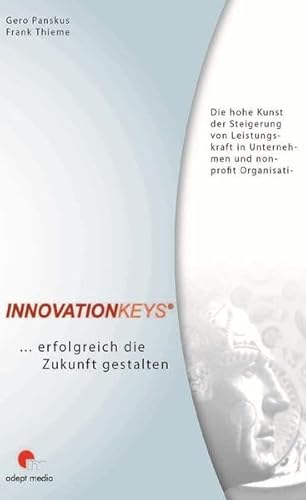 9783980727624: Innovationkeys - erfolgreich die Zukunft gestalten