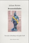 Beispielbild fr Brunnenballaden: Vom alten Schwabing in die grosse Stadt (Edition Mnchner Palette) zum Verkauf von medimops