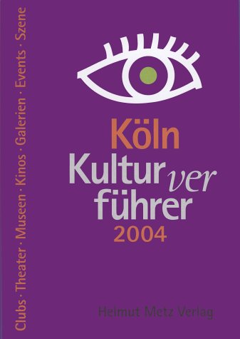 Beispielbild fr Kln Kulturverfhrer 2004 zum Verkauf von Leserstrahl  (Preise inkl. MwSt.)
