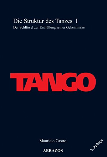 Tango. Die Struktur des Tanzes. - Castro, Mauricio