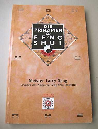 Beispielbild fr Die Prinzipien des Feng Shui zum Verkauf von medimops