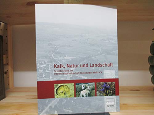 Beispielbild fr Kalk, Natur und Landschaft. Schriftenreihe der Interessengemeinschaft Teutoburger Wald e.V. Band 1 zum Verkauf von Antiquariaat Schot