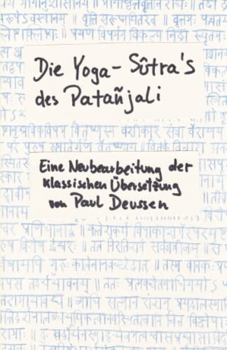 Beispielbild fr Die Yoga-Stra's des Patajali. Eine Neubearbeitung der klassischen bersetzung (German Edition) zum Verkauf von GF Books, Inc.