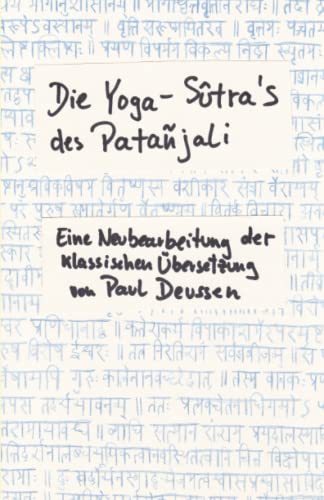 Imagen de archivo de Die Yoga-Stra's des Patajali. Eine Neubearbeitung der klassischen bersetzung (German Edition) a la venta por GF Books, Inc.