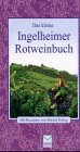 9783980771108: Das kleine Ingelheimer Rotweinbuch
