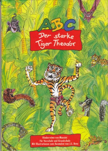 9783980778138: ABC - Der starke Tiger Theodor Schlerbuch (Livre en allemand)