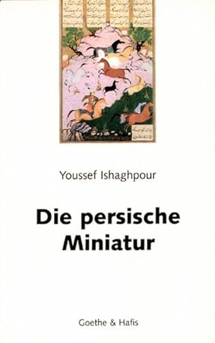 Stock image for Die persische Miniatur - Lichtfarben, Farben des Lichts: der Spiegel und der Garten for sale by Buch et cetera Antiquariatsbuchhandel