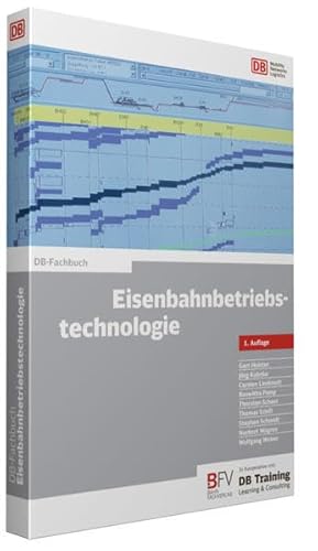 Stock image for Eisenbahnbetriebstechnologie DB-Fachbuch Betriebsleittechnik Betriebsprozessanalyse Eisenbahninfrastruktur Eisenbahntechnik Eisenbahnverkehrsunternehmen Fahrwegkapazittsbetrachtungen Schienenverkehr Trassenmanagement Eisenbahn-Fachverlag GmbH Thorsten Schaer Heister Gert Jrg Kuhnke Carsten Lindstedt Roswitha Pomp Thomas Schill Stephan Schmidt Norbert Wagner Wolfgang Weber for sale by BUCHSERVICE / ANTIQUARIAT Lars Lutzer