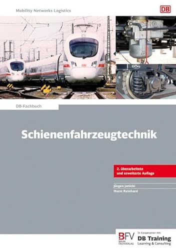 Schienenfahrzeugtechnik (DB-Fachbuch) Janicki, Jürgen and Reinhard, Horst - Jürgen Janicki