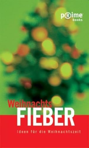 Stock image for Weihnachtsfieber: Ideen fr die Weihnachtszeit for sale by DER COMICWURM - Ralf Heinig