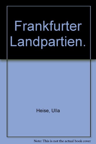 9783980811736: Frankfurter Landpartien.