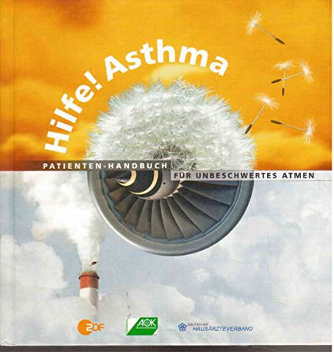 Beispielbild fr Hilfe! Asthma - Sonderauflage in Zusammenarbeit mit der AOK: Patienten-Handbuch fr unbeschwertes Atmen zum Verkauf von Versandantiquariat Felix Mcke