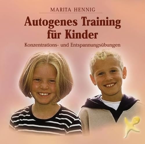 Beispielbild fr Autogenes Training fr Kinder. CD: Konzentrations- und Entspannungsbungen zum Verkauf von medimops