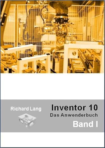 Beispielbild fr Inventor 10: Das Anwenderbuch zum Verkauf von medimops