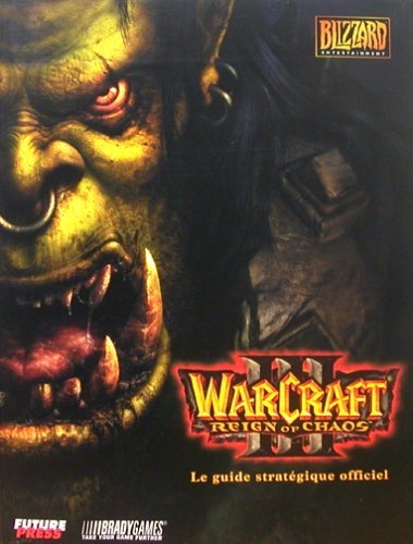 Imagen de archivo de Guide strat gique officiel Warcraft III: Reign of Chaos a la venta por ThriftBooks-Dallas