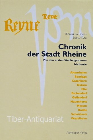 Stock image for Chronik der Stadt Rheine - Von den ersten Siedlungsspuren bis heute for sale by Antiquariat Leon Rterbories