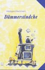 9783980838351: Dmmerstindche.