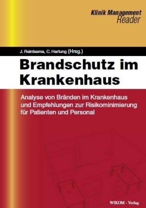 9783980839815: Brandschutz im Krankenhaus: Analyse von Brnden im Krankenhaus und Empfehlungen zur Risikominimierung fr Patienten und Personal